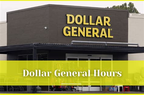 up to 1. . Dollar general store hours today